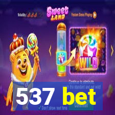 537 bet